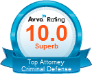 Avvo Rating | 10.0 Superb | Top Attorney Criminal Defense